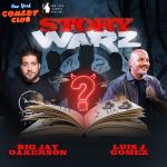 Story Warz ft: Big Jay Oakerson and Luis J Gomez 