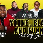 Young, Black & Funny Comedy Jam ft: Isiah Kelly, Cole Cosby, Leonard Ouzts, Reg Thomas, JJ Mattise